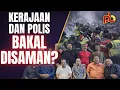 Lagu Tangkapan Didakwa Tidak Sah – PDRM \u0026 Kerajaan Bakal Disaman?