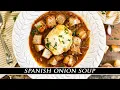 Spanish Onion Soup More Flavorful than French Onion Soup