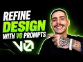 HOW TO REFINE A DESIGN WITH V0 PROMPTS STEP-BY-STEP GUIDE 2026