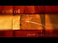 Cell - Phonic Peace