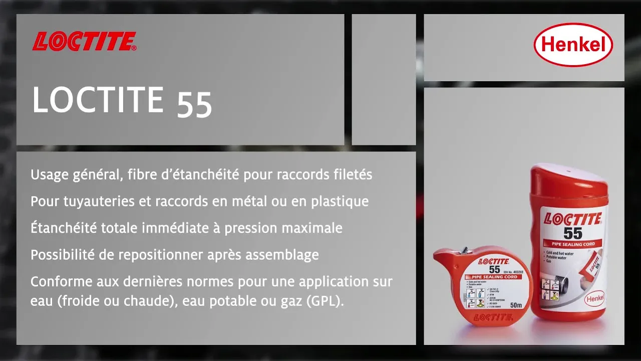 LOCTITE 55, le fil d'étanchéité pour filetage et tuyauteries