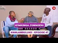 Download Lagu Ulala nomawengane yami endlini yami umfwethu omcane | IZINKINGA ZOMNDENI | INHLAMBULUKO