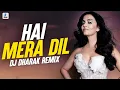 Download Lagu Hai Mera Dil (Remix) | DJ Dharak | Aishwarya Rai \u0026 Chandrachur Singh | Josh