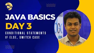 JAVA Basics Day 3 - IF ELSE AND SWITCH CASE