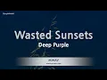 Download Lagu Deep Purple-Wasted Sunsets (Karaoke Version)