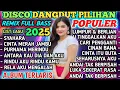 Download Lagu DISCO DANGDUT TERBARU VIRAL TIKTOK 2025 || CINTA MERAH JAMBU || SPESIAL REMIX DANGDUT POP KENANGAN 