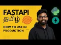 15 Use FastAPI in Production Explained in Tamil Gunicorn GenAI Unicorn FastAPI RestAPI