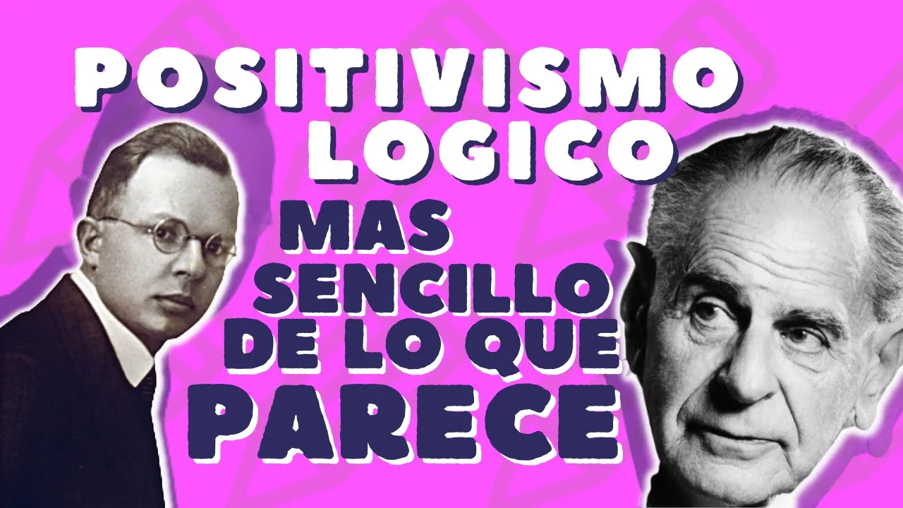EL POSITIVISMO LOGICO MAS SENCILLO DE LO QUE PARECE / Circulo de Viena, Popper y Carnap.