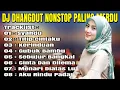 Lagu DJ DANGDUT NONSTOP FULL ALBUM - REMIX PALING ENAK MUSIKNYA SANTAI