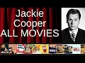 ALL Jackie Cooper Movies Ranked by Score Critics Fans