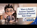 Where to Record Customer Payments AutoCount AR Payment Made Simple