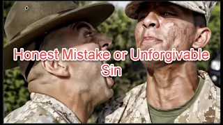 Honest Mistake or Unforgiveable Sin