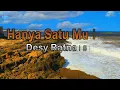 Hanya Satu Mutiara - Desy Ratnasari (lirik Lagu) | Lagu Indonesia  ~ cahya sinar matamu meruntuhkan