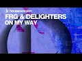 Download Lagu FRG, Delighters - On My Way