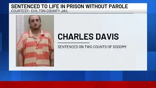 Chilton County man sentenced to life in prison after jury convicts him of sodomizing 2 children