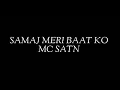 SAMAJ MERI BAAT KO | OFFICIAL MUSIC VIDEO BY | MC STAN