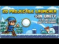2D Projectile Launcher using Unity