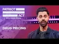 Drug Pricing Patriot Act with Hasan Minhaj Netflix