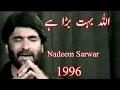 Download Lagu Allah Bohat Bada Hai 1996 || Nadeem Sarwar Old Noha Video