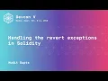 Handling the revert exceptions in Solidity by Mudit Gupta Devcon5