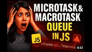 Microtasks vs Macrotasks in JS Interviewer asked in every Interview
