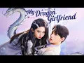 My Dragon Girlfriend