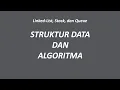 STRUKTUR DATA DAN ALGORITMA - Linked-List Stack dan Queue