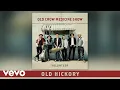 Old Crow Medicine Show - Old Hickory