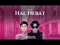 Lagu Hal Hebat - DJ Ocyn \u0026 R.E (Breakbeat Edit)