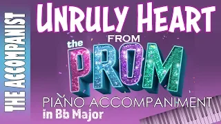 UNRULY HEART from THE PROM (Show version) - Piano Accompaniment - Karaoke