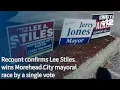 Recount confirms Lee Stiles wins Morehead City mayoral race by a single vote