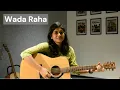 Lagu Wada Raha Pyar Se Pyar Ka | Guitar Cover | Khakee | Arnab, Shreya | DDU UDU | With Chords