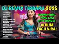 Download Lagu DJ REMIX ASIK!!! REMIX TERBARU LAGU VIRAL TIKTOK 2025 SLOW BASS FULL ALBUM