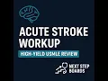 Stroke Workup Made Simple Step 2 3 Exam Essentials