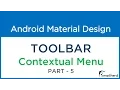 Android CONTEXTUAL MENU Material Design Toolbar Part - 5