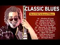 Download Lagu CLASSIC BLUES COLLECTION - SONGS THAT TOUCH THE HEART