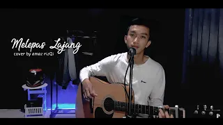 Awas Baper!! Melepas Lajang - Arvian Dwi (Cover by Amaz RizQi)