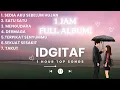 Lagu Idgitaf Full Album 2026 Terpopuler - Sedia Aku Sebelum Hujan, Rutinitas, Satu-Satu (TANPA IKLAN!)