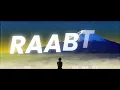 Anmol A - Raabta | Lyrical video