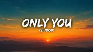 Only You (Lyrics Video)