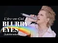 Download Lagu L'Arc~en~Ciel - BLURRY EYES | Subtitle Indonesia | 25th L'Anniversary LIVE