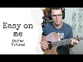 Download Lagu Easy on Me Guitar Tutorial ADELE [Easy - Advanced] + 📒 PDF @adele
