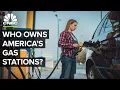 Who Owns America s Gas Stations