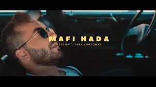 Download Azeem ft. Yara Korkomaz - Mafi Hada (Official Music Video) - عظيم و يارا قرقماز - مافي حدا MP3