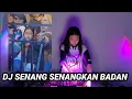 DJ SENANG SENANGKAN BADAN || DJ MINANG #TIKTOK || DJ JADUL OFFICIAL