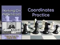 Coordinates Training Chess Working On My Weaknesses