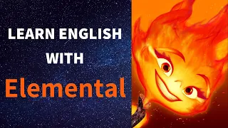 Learn English with ELEMENTAL
