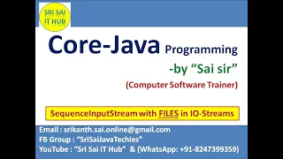 148 SequenceInputStream with FILES in Java Streams Input Stream in Java OutputStreams in Java