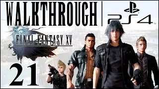 Let S Play Final Fantasy 15 FF15 Walkthrough PS4 Part 21 