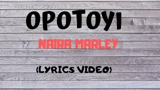 opotoyi marlians naira marley lyrics video